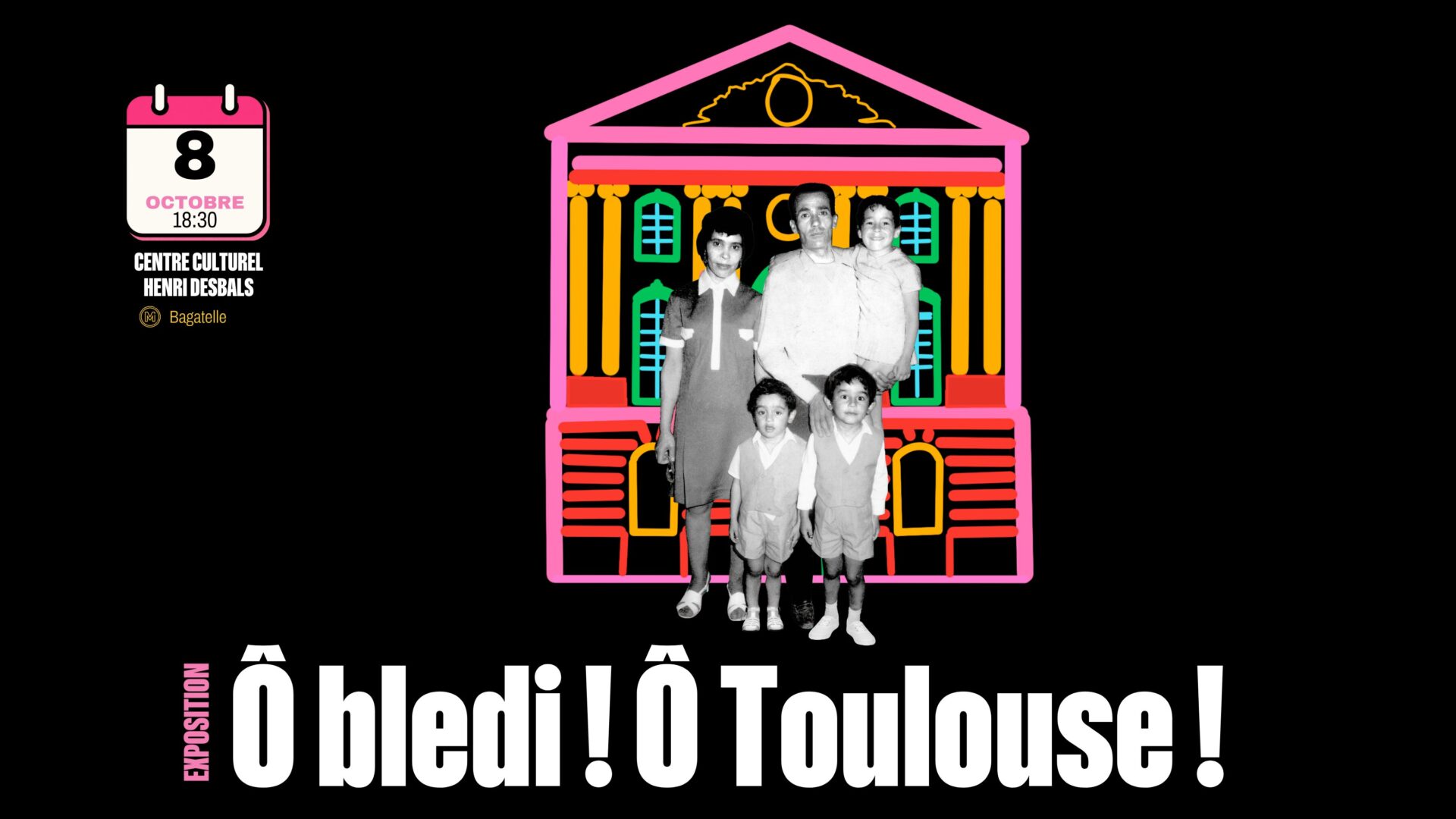 Vernissage : O Blédi ! O Toulouse !