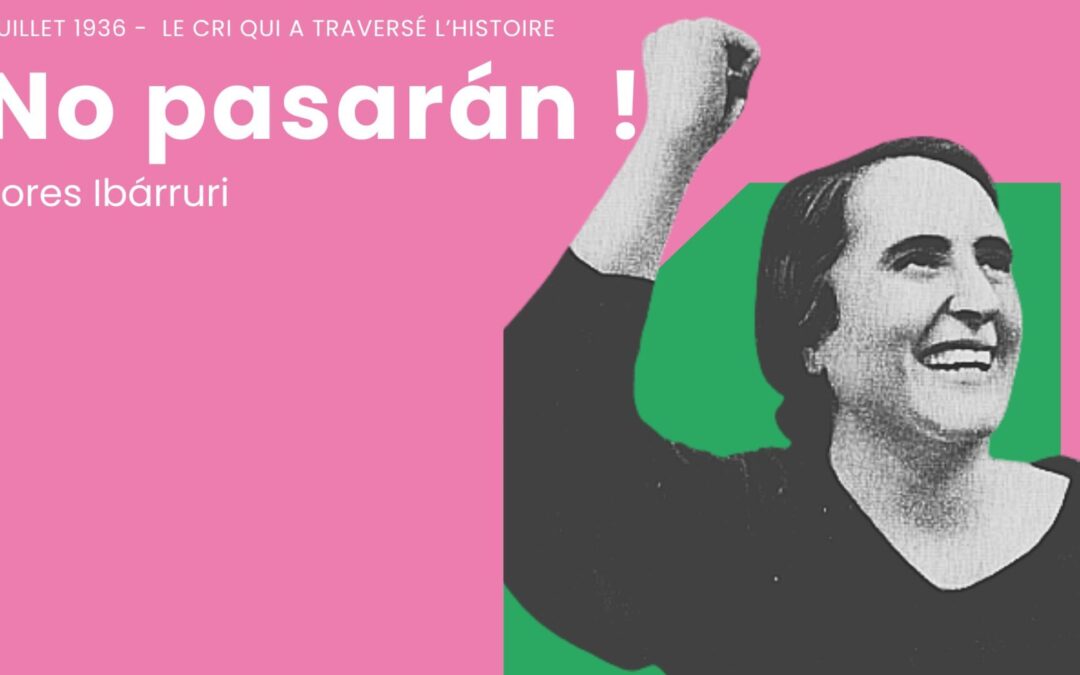 ¡No pasarán ! – Dolores Ibárruri