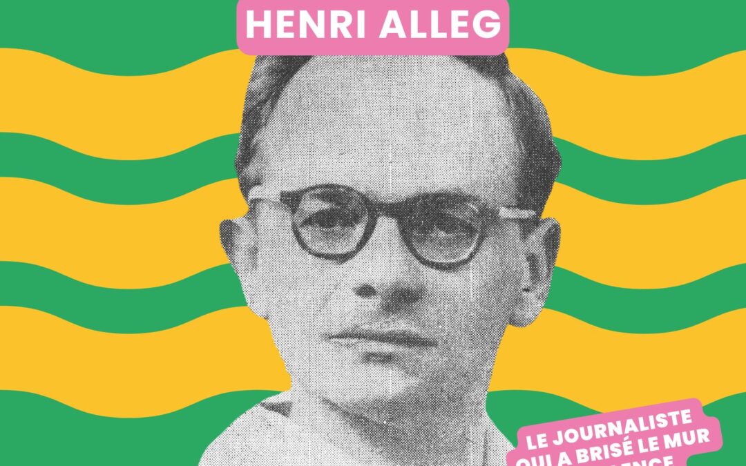HENRI ALLEG : le journaliste qui a brisé le mur du silence